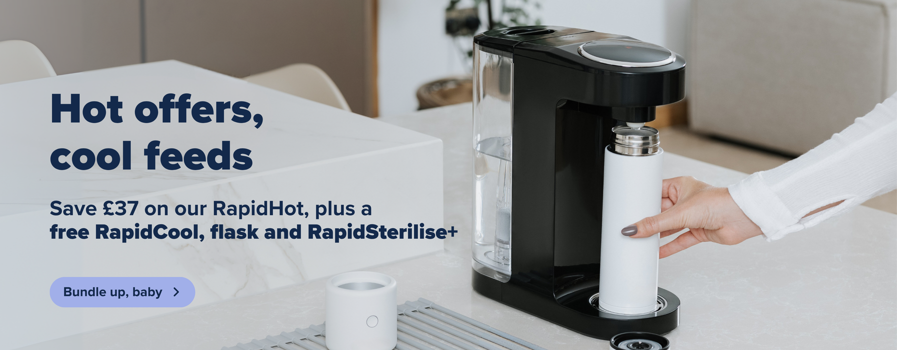 Save £37 on the RapidHot plus get a free RapidCool, insulated flask and RapidSterilise+ with purchase.